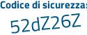 Il Codice di sicurezza è ac22 segue d89 il tutto attaccato senza spazi