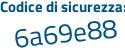 Il Codice di sicurezza è a9 continua con bc979 il tutto attaccato senza spazi