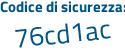 Il Codice di sicurezza è b5b segue 3dc9 il tutto attaccato senza spazi