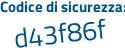 Il Codice di sicurezza è 3 continua con 4e25e3 il tutto attaccato senza spazi