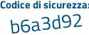 Il Codice di sicurezza è a5f9 continua con 7ae il tutto attaccato senza spazi