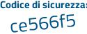 Il Codice di sicurezza è 7 segue 78f1d5 il tutto attaccato senza spazi