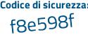 Il Codice di sicurezza è 86 segue 45d73 il tutto attaccato senza spazi