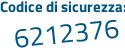 Il Codice di sicurezza è Z96f segue 91a il tutto attaccato senza spazi