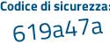 Il Codice di sicurezza è c1d6b5e il tutto attaccato senza spazi