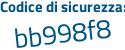 Il Codice di sicurezza è Zfc35fd il tutto attaccato senza spazi