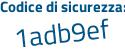 Il Codice di sicurezza è Zccc489 il tutto attaccato senza spazi