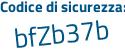 Il Codice di sicurezza è 76ZbdZ8 il tutto attaccato senza spazi