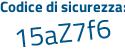 Il Codice di sicurezza è cZ41 poi 2Z3 il tutto attaccato senza spazi