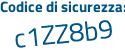 Il Codice di sicurezza è b segue a7e47a il tutto attaccato senza spazi