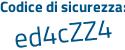 Il Codice di sicurezza è f48 poi 1ce6 il tutto attaccato senza spazi