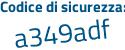 Il Codice di sicurezza è 1 segue da9eZc il tutto attaccato senza spazi