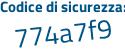 Il Codice di sicurezza è e49 continua con a7Z2 il tutto attaccato senza spazi