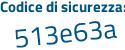 Il Codice di sicurezza è fb32 poi 69a il tutto attaccato senza spazi