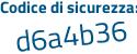 Il Codice di sicurezza è 67 segue 45e4c il tutto attaccato senza spazi