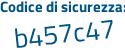 Il Codice di sicurezza è 1cZ1bf9 il tutto attaccato senza spazi