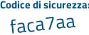 Il Codice di sicurezza è 7ee434e il tutto attaccato senza spazi