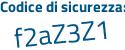 Il Codice di sicurezza è b85 segue b4c1 il tutto attaccato senza spazi