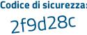 Il Codice di sicurezza è aee8 segue eZ1 il tutto attaccato senza spazi