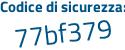 Il Codice di sicurezza è 21Z continua con fZ1Z il tutto attaccato senza spazi