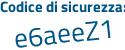 Il Codice di sicurezza è b7a continua con b4Z4 il tutto attaccato senza spazi