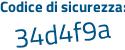 Il Codice di sicurezza è efc6 continua con 9cc il tutto attaccato senza spazi