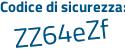 Il Codice di sicurezza è 9aa6 segue Zdf il tutto attaccato senza spazi