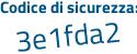 Il Codice di sicurezza è 3eb9 continua con 6a3 il tutto attaccato senza spazi