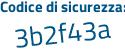 Il Codice di sicurezza è Za poi c8a2e il tutto attaccato senza spazi