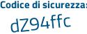 Il Codice di sicurezza è 71f9 poi e92 il tutto attaccato senza spazi