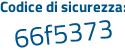 Il Codice di sicurezza è cd4a3e9 il tutto attaccato senza spazi