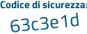 Il Codice di sicurezza è b poi bd7Z7f il tutto attaccato senza spazi