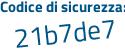 Il Codice di sicurezza è 27ec poi e83 il tutto attaccato senza spazi