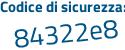 Il Codice di sicurezza è e1e78 poi f2 il tutto attaccato senza spazi