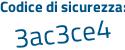 Il Codice di sicurezza è 84cZf88 il tutto attaccato senza spazi