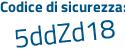 Il Codice di sicurezza è d poi 87b7Zd il tutto attaccato senza spazi