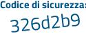 Il Codice di sicurezza è 897 segue 362e il tutto attaccato senza spazi