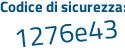 Il Codice di sicurezza è 6be segue 3b9d il tutto attaccato senza spazi