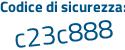 Il Codice di sicurezza è 5be8Z poi 23 il tutto attaccato senza spazi