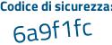 Il Codice di sicurezza è d54286c il tutto attaccato senza spazi