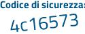 Il Codice di sicurezza è e1bcf poi Za il tutto attaccato senza spazi