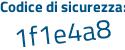 Il Codice di sicurezza è 73499 continua con 23 il tutto attaccato senza spazi