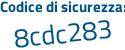 Il Codice di sicurezza è a2e7 poi af4 il tutto attaccato senza spazi