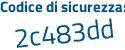 Il Codice di sicurezza è 3 segue 6aa588 il tutto attaccato senza spazi