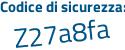 Il Codice di sicurezza è 3a51 continua con bZ9 il tutto attaccato senza spazi