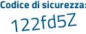 Il Codice di sicurezza è 8bZ4e12 il tutto attaccato senza spazi