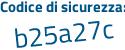 Il Codice di sicurezza è 682b continua con ZdZ il tutto attaccato senza spazi