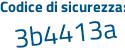 Il Codice di sicurezza è 7465a88 il tutto attaccato senza spazi