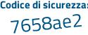 Il Codice di sicurezza è 238dZ poi f3 il tutto attaccato senza spazi