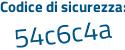 Il Codice di sicurezza è d6f1 segue fd2 il tutto attaccato senza spazi